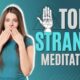 5 Strangest Meditation Experiences