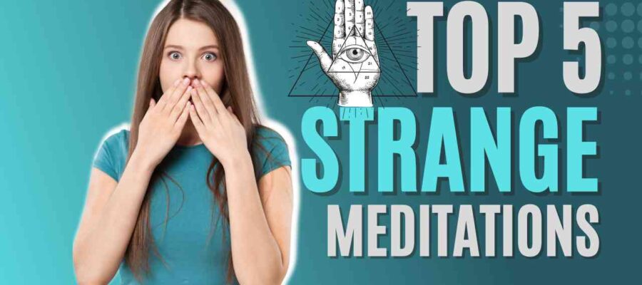 Top 5 Strange Meditation Experiences Occult