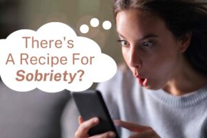 Recipe for Sobriety